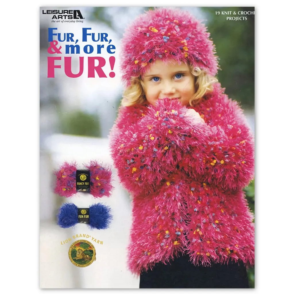 Fur, Fur & More Fur!, Knit & Crochet Pattern Book