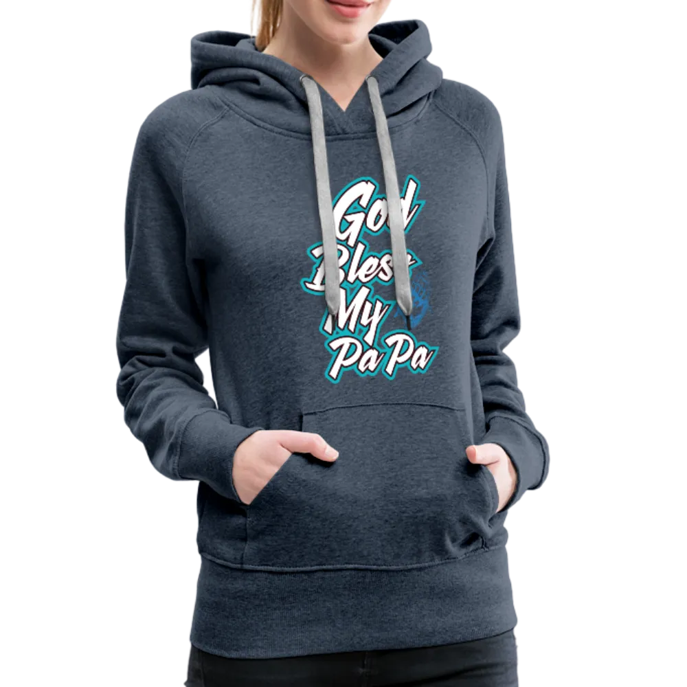 God Bless My PaPa Women’s Premium Hoodie