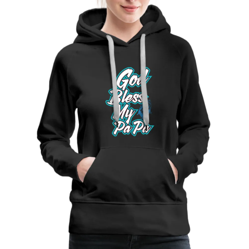 God Bless My PaPa Women’s Premium Hoodie