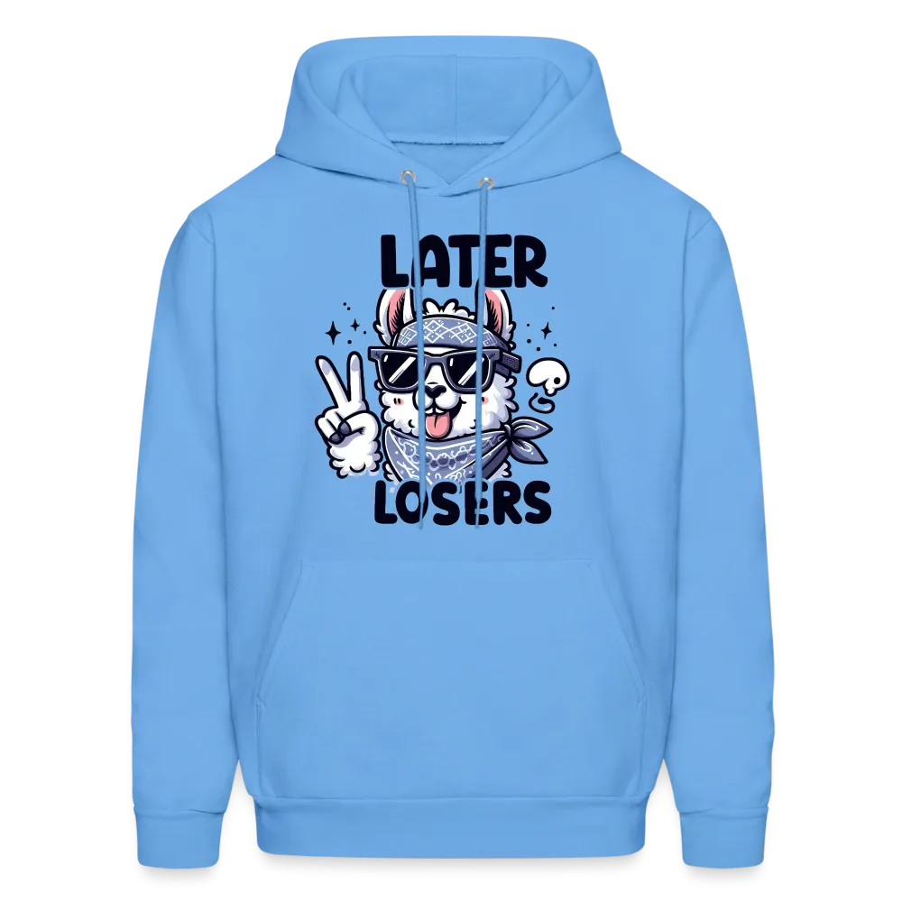 Llama says Later Losers Hoodie