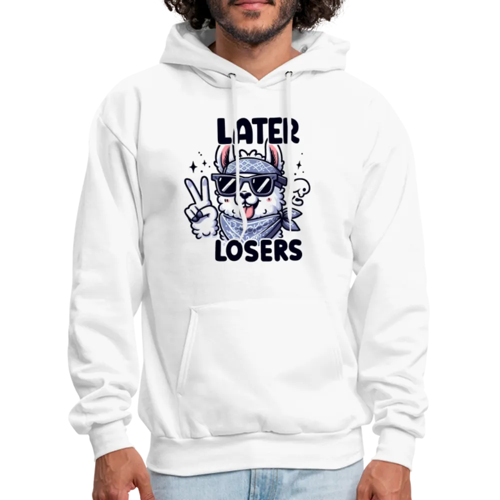 Llama says Later Losers Hoodie