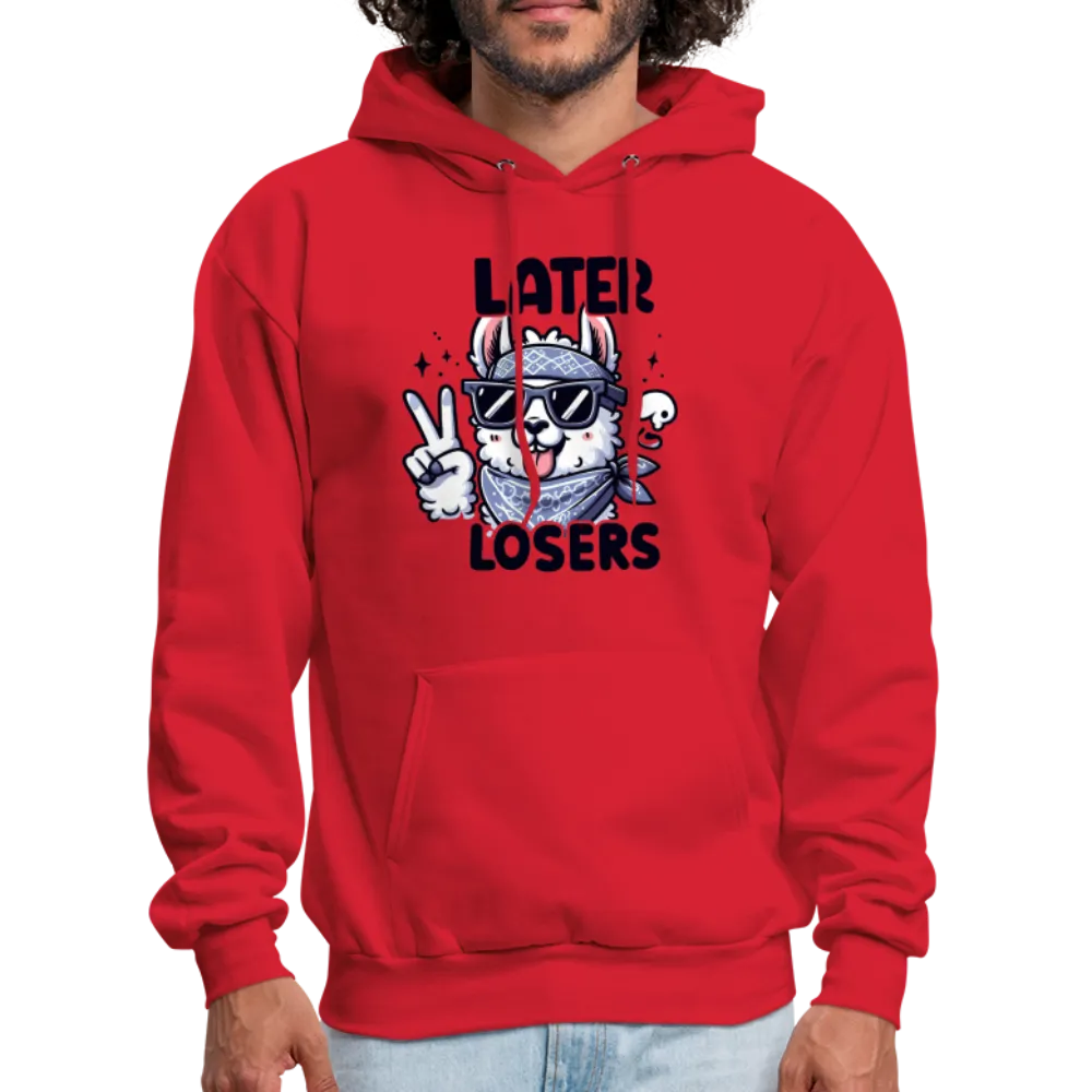 Llama says Later Losers Hoodie