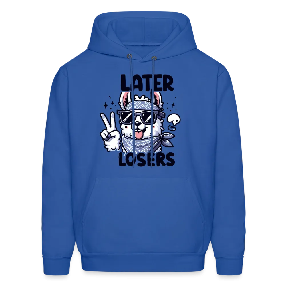 Llama says Later Losers Hoodie