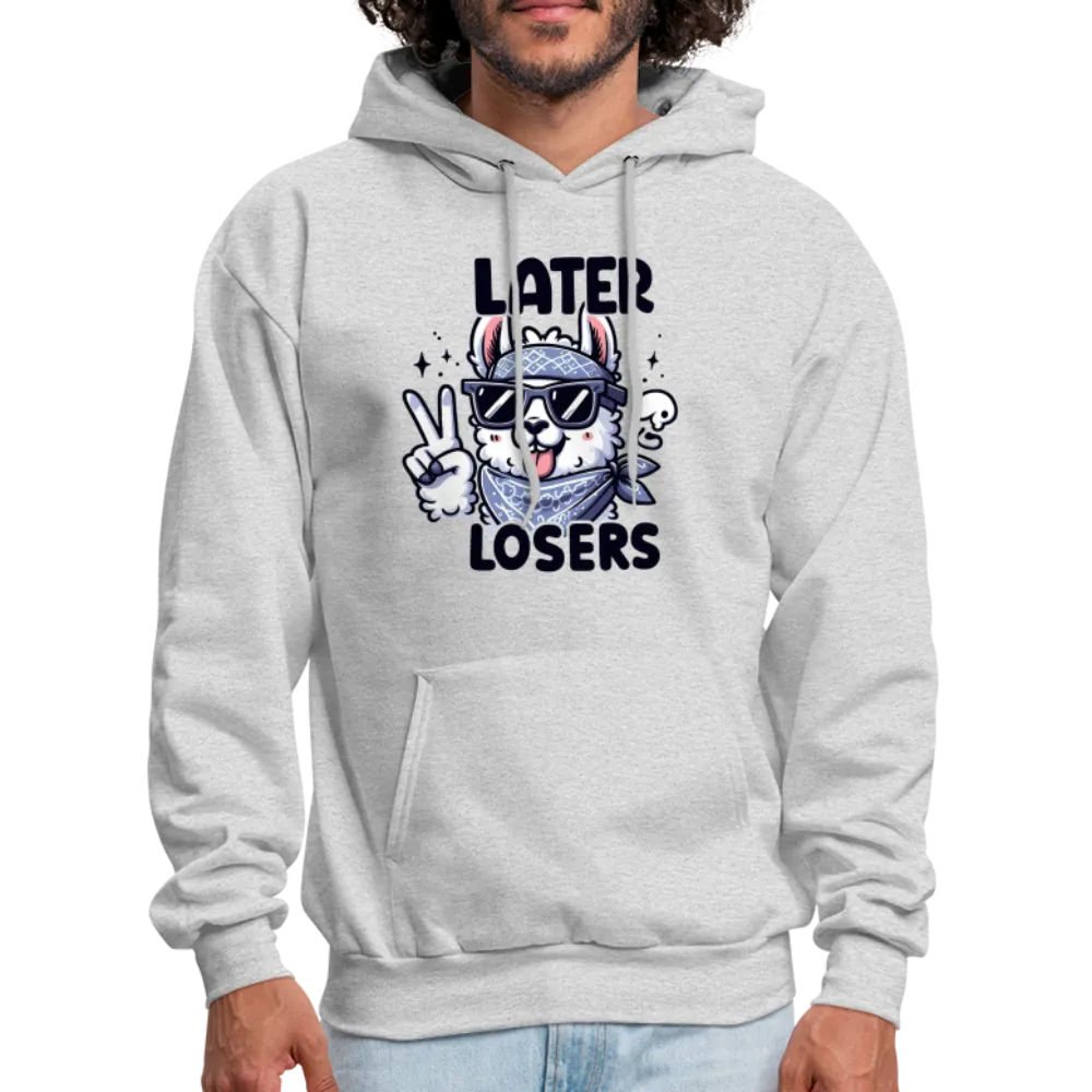 Llama says Later Losers Hoodie