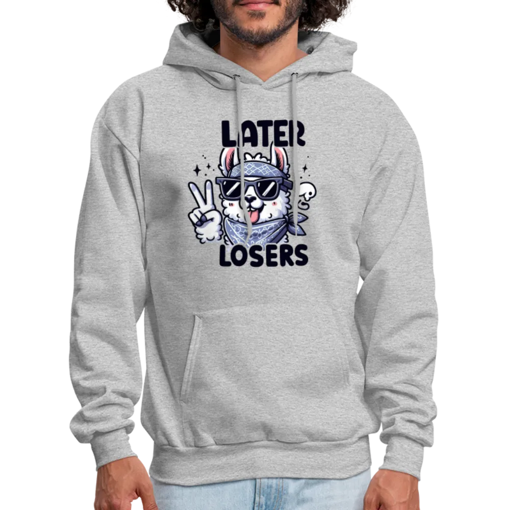 Llama says Later Losers Hoodie