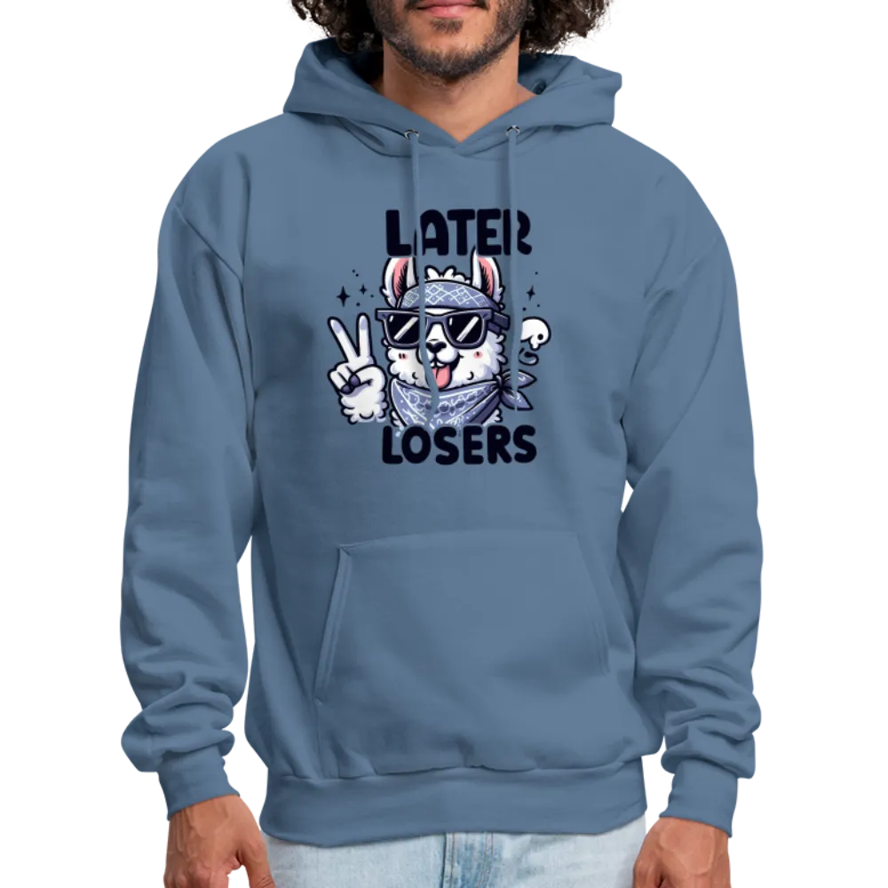 Llama says Later Losers Hoodie