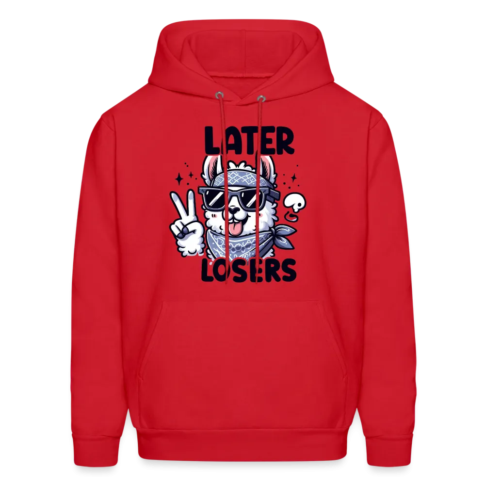 Llama says Later Losers Hoodie